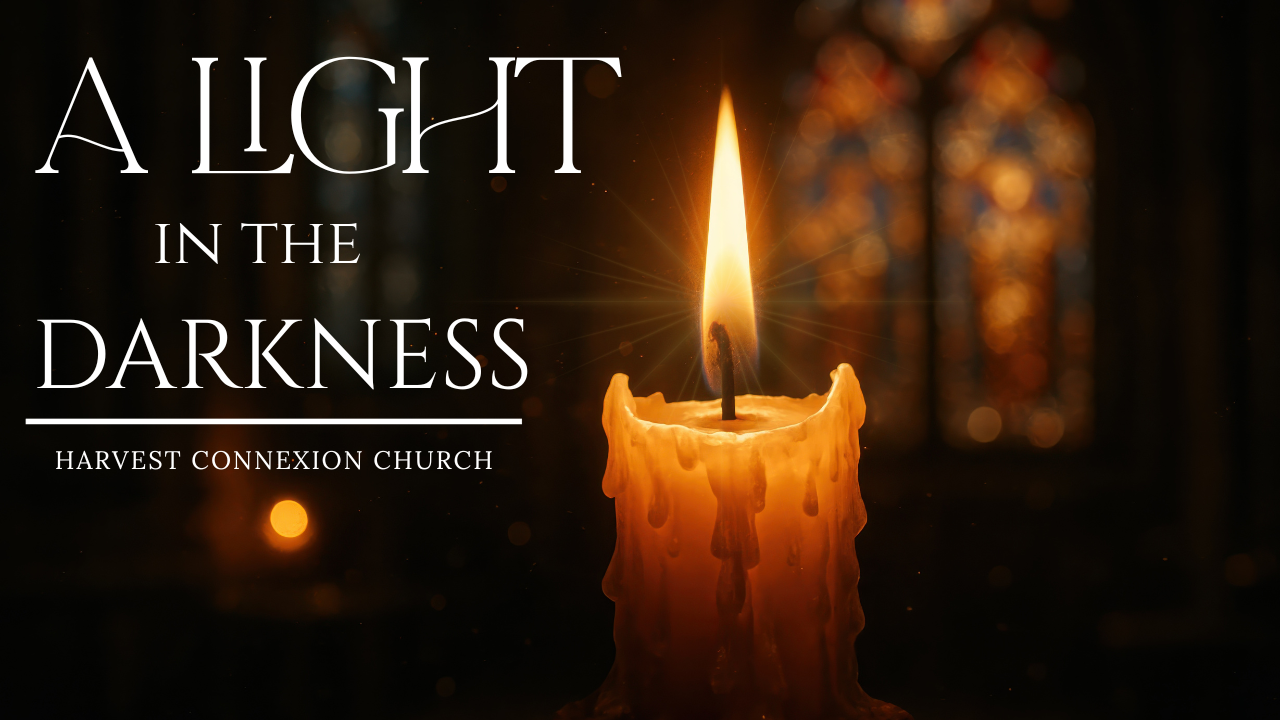 A Light in the Darkness<br>Sermon Series